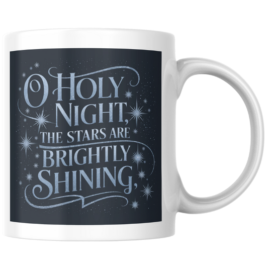 Shop the "O Holy Night" Christmas Mug – Double-Sided Design with Brightly Shining Stars