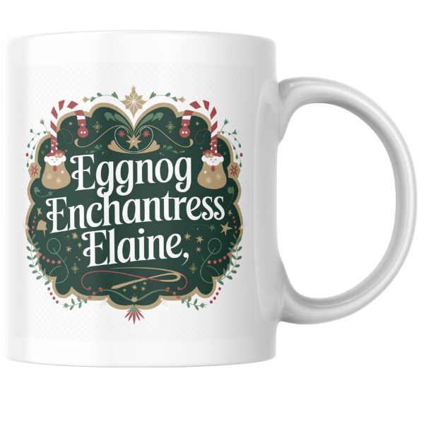 Shop the Personalized Eggnog Enchantress Elaine Christmas Mug – Double-Sided Print