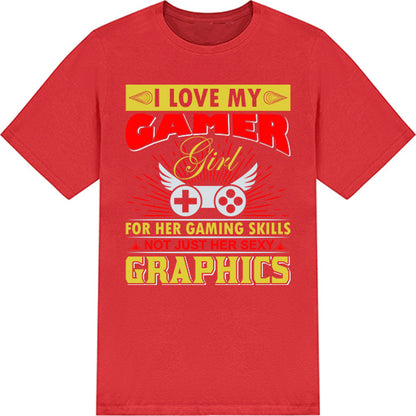 "I Love My Gamer" Unisex T-Shirt | Premium Gaming Apparel