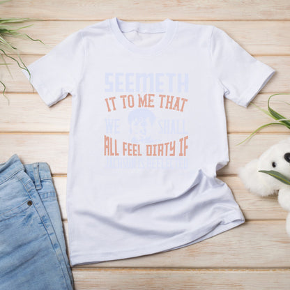 "Seemeth It To Me" Unisex T-Shirt | Political Statement Apparel