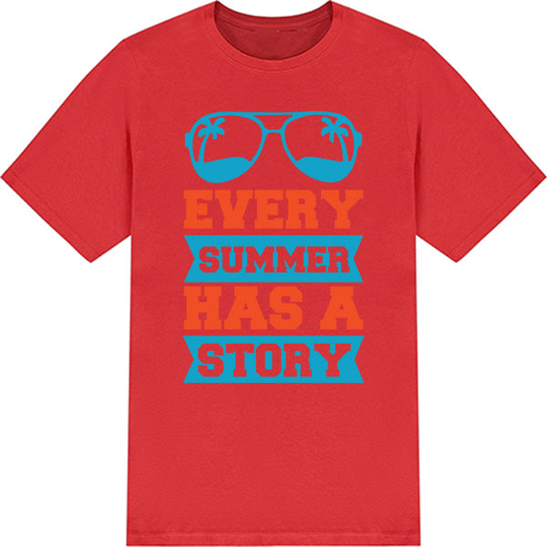 "Every Summer Has A Story" Unisex T-Shirt | Summer Series