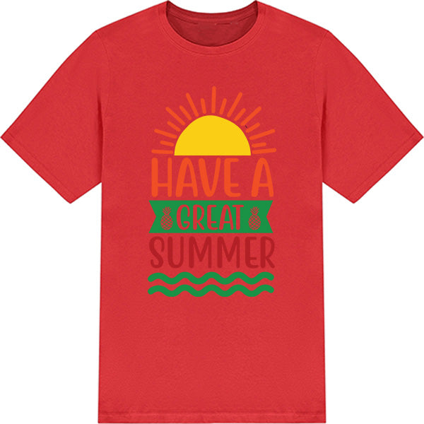 "Have A Great Summer" Unisex T-Shirt | Equestrian Summer Series