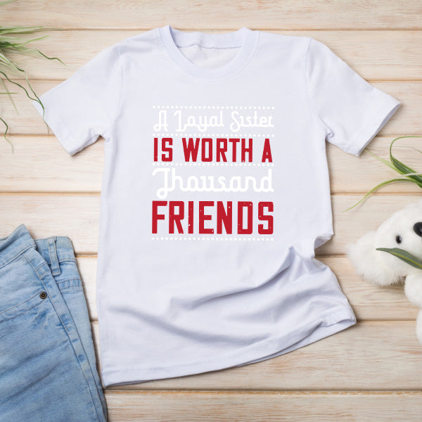 "A Loyal Sister" Unisex T-Shirt | Ideal Gift for Sisters