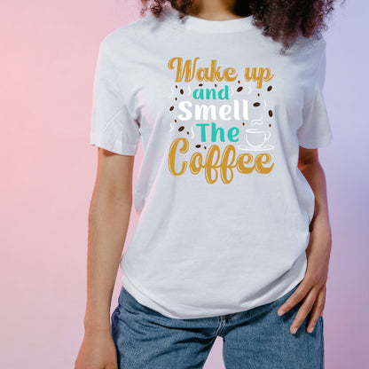 "Wake Up and Smell the Coffee" Unisex T-Shirt for Coffee Lovers