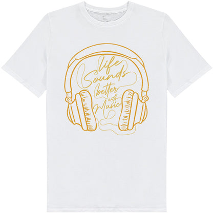 "Life Sounds Better With Music" T-Shirt | Unisex | Shop Now