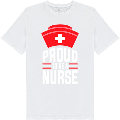 "Proud To Be A Nurse" Unisex T-Shirt | Celebrate Nurse Pride