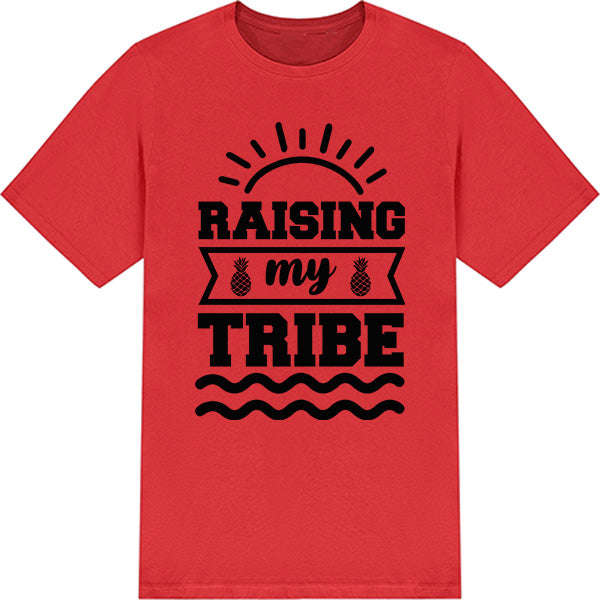 Raising My Tribe Unisex T-Shirt | Summer Series Collection