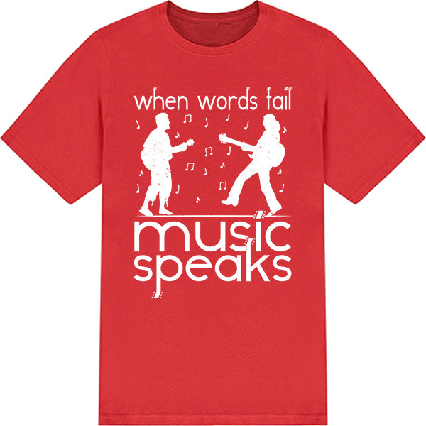 "When Words Fail Music Speaks V2" Unisex T-Shirt | Music Lovers