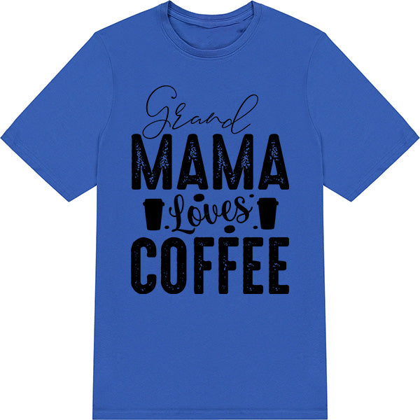 Grand Mama Loves Coffee Unisex T-Shirt | Equestrian Apparel