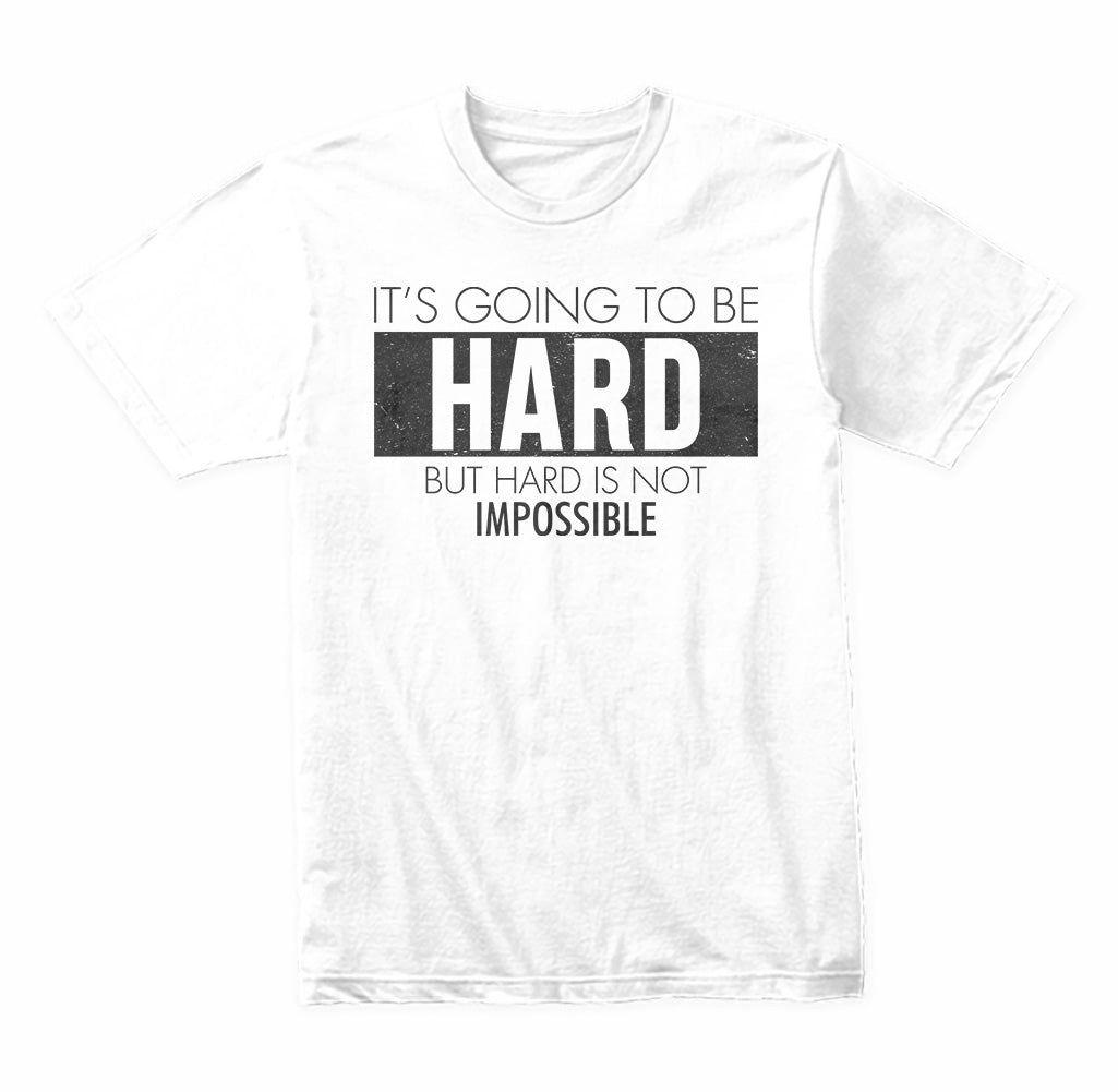 "Hard But Not Impossible" Unisex T-Shirt | Equestrian Apparel