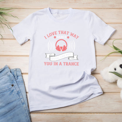 I Love That Way Dance Music T-Shirt | Unisex & Music Lovers