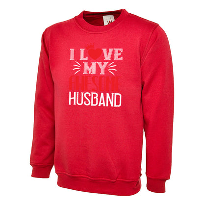 I Love My Awesome Husband  Unisex Sweatshirt | Valentine's Day Special