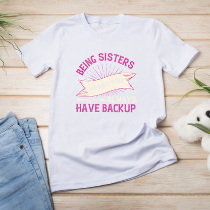 "Sisters Always Have Backup" Unisex T-Shirt | Equestrian Apparel