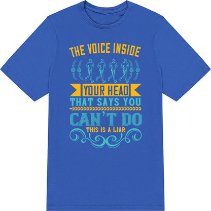 Unisex 'You Can’t Do This Is A Liar' T-Shirt | Runner's Edition