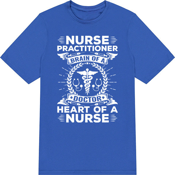 Nurse Practitioner T-Shirt - Celebrate Nurse Pride Today