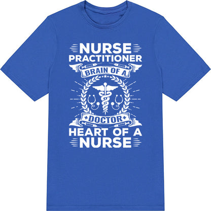 Nurse Practitioner T-Shirt - Celebrate Nurse Pride Today