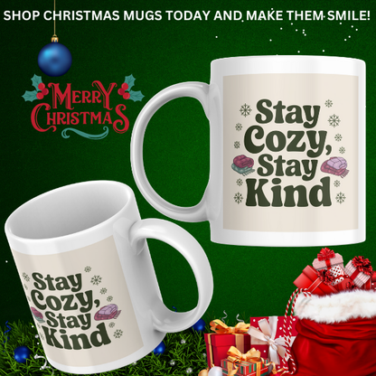 Shop the "Stay Cozy, Stay Kind" Christmas Mug - Perfect for Holiday Warmth and Cheer