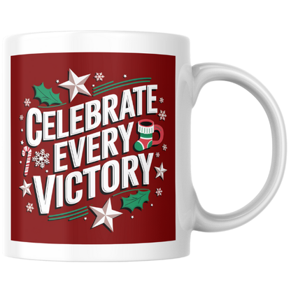 Shop the "Celebrate Every Victory" Christmas Mug - Perfect for Festive Cheer and Holiday Gifting