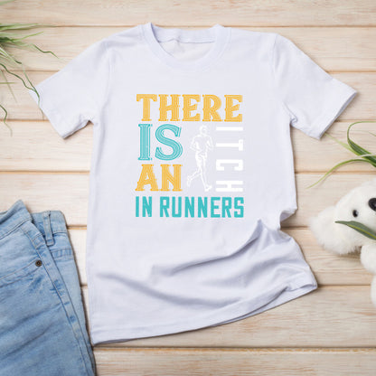 Unisex 'There Is An Itch In Runners' T-Shirt | Runner's Edition