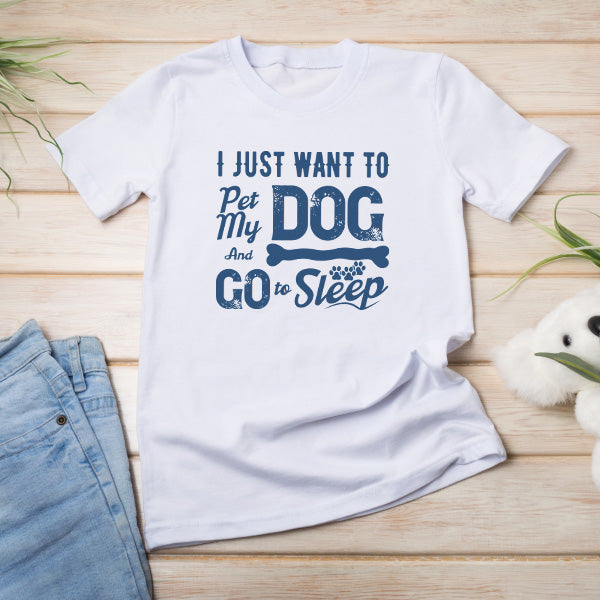 Pet My Dog & Sleep T-Shirt | Perfect for Dog Lovers