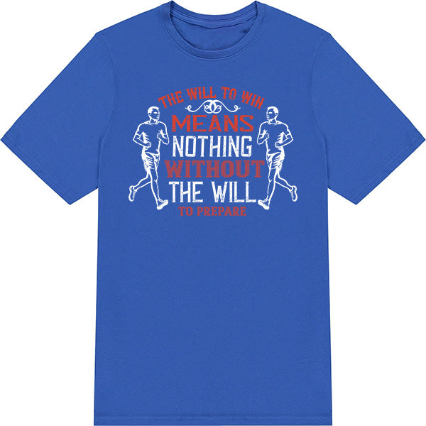 Will To Win T-Shirt | Unisex Runner's Edition | Equestrian Shop