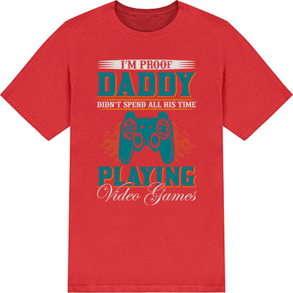 "I'm Proof Daddy Didn't Game All Day" Unisex T-Shirt | Equestrian Apparel