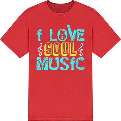 "I Love Soul Music" Unisex T-Shirt | Ideal for Music Lovers