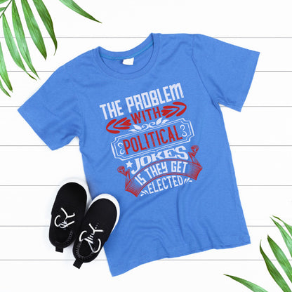 Political Jokes Get Elected T-Shirt | Bold Unisex Statement Tee