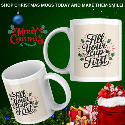 Shop the "Fill Your Cup First" Self-Care Christmas Mug for a Thoughtful Holiday Gift