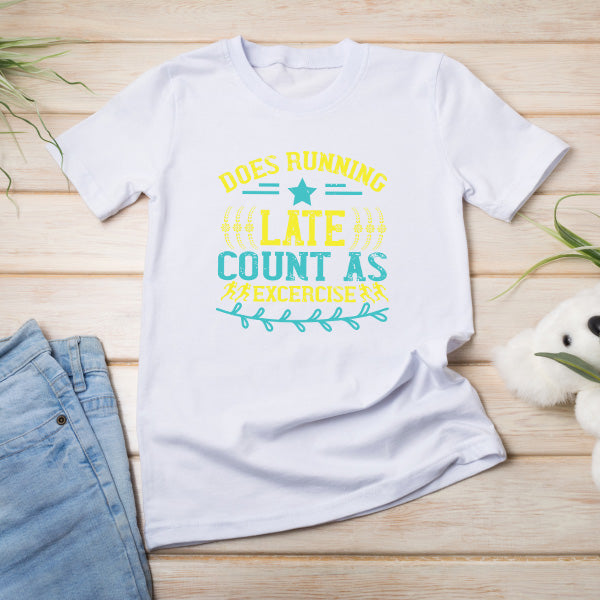 "Does Running Late Count As Exercise" T-Shirt | Unisex Runner's Tee