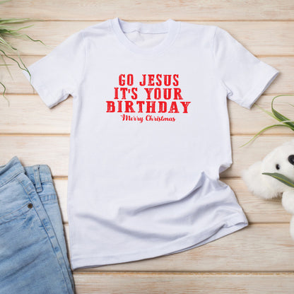 "Go Jesus It's Your Birthday" T-Shirt | Christian Equestrian Apparel