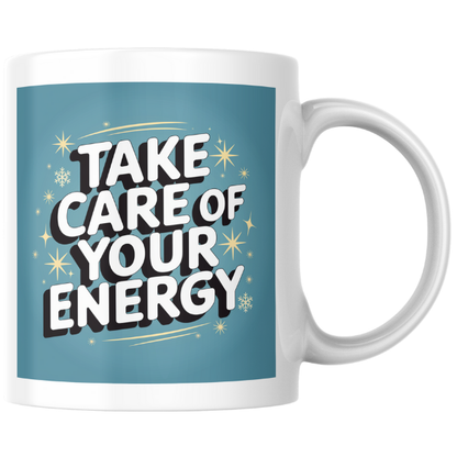 Shop the "Take Care of Your Energy" Christmas Mug - Perfect Holiday Gift for Coffee and Tea Lovers