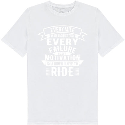 "Every Mile Is My Destination" Unisex T-Shirt for Bikers