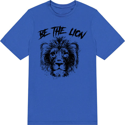 "Be The Lion" Unisex T-Shirt | Premium Equestrian Apparel