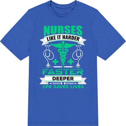 Nurse Like It Harder T-Shirt - Celebrate Nurse Pride