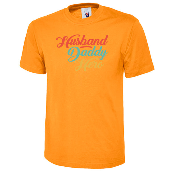 Husband Daddy Hero T-Shirt | Dad's Favorites Collection