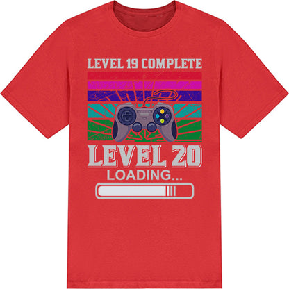 Level 19 Complete Level 20 Loading T-Shirt | Unisex Gaming Tee