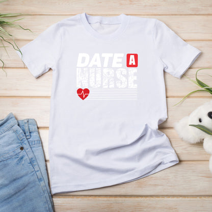 Date A Nurse Unisex T-Shirt | Celebrate Nurse Pride | Equestrian