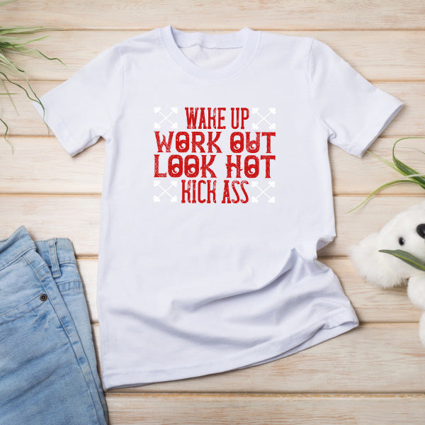 Unisex 'Wake Up. Work Out. Look Hot' T-Shirt | Fitness Focus