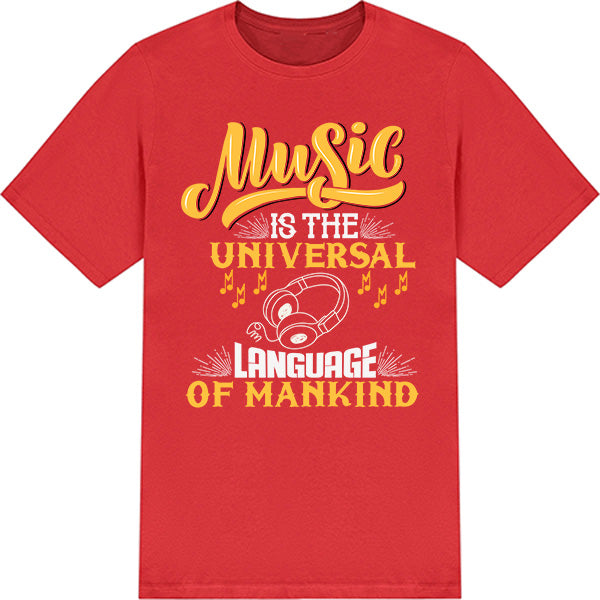 "Music Is The Universal Language" Unisex T-Shirt - Shop Now