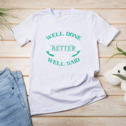 Well Done Is Better T-Shirt | Ideal for Equestrian Fitness