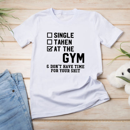 Unisex Gym T-Shirt - Single, Taken, At The Gym | Essential Apparel