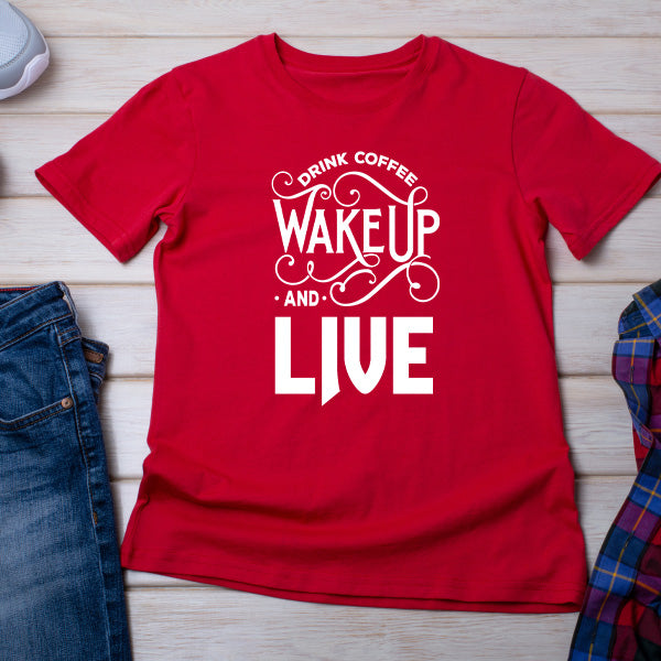 Drink Coffee Wakeup Live Unisex T-Shirt | Equestrian Style