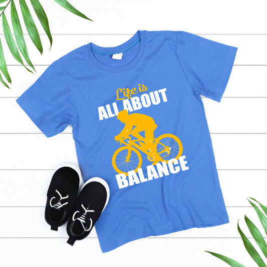 "Life Is All About Balance" T-Shirt | Ideal for Bike Rides