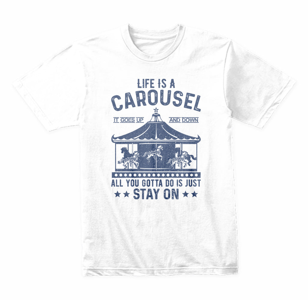 "Life Is A Carousel" Unisex T-Shirt | Motivational Equestrian Tee