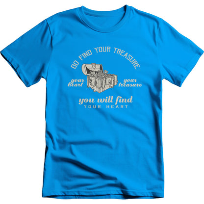 Find Your Treasure T-Shirt | Motivational Moments Collection