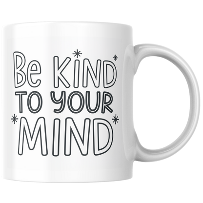 Shop the "Be Kind to Your Mind" Christmas Mug - Perfect Holiday Gift for Mindfulness and Relaxation