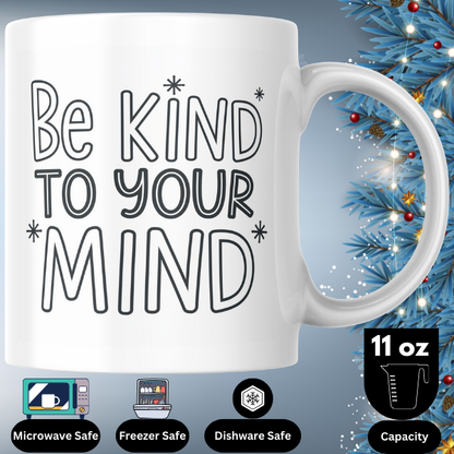 Shop the "Be Kind to Your Mind" Christmas Mug - Perfect Holiday Gift for Mindfulness and Relaxation