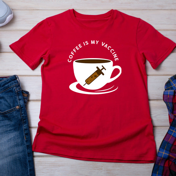 Coffee Is My Vaccine V2 T-Shirt | Ideal for Coffee Lovers