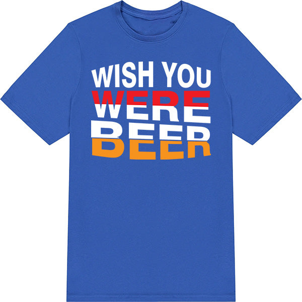 "Wish You Were Beer" Unisex T-Shirt | Equestrian Apparel